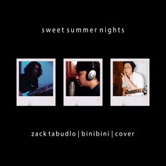 "Binibini" - Zack Tabudlo (Sweet Summer Nights Cover)