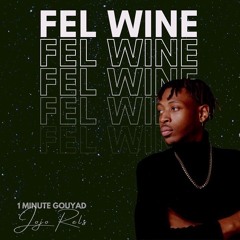 Jojo Rels - Fel Wine Massiv3 (Gouyad Remix)(1 min Gouye)
