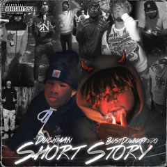 BUSTDOWNxFREDO X Duchman- Short Story