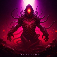 Gravemind (Original Mix) [FREE DOWNLOAD]