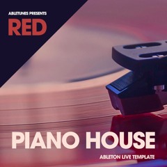Piano House Ableton Template "Red" [Leftwing : Kody Style]