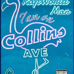 RapWorldMan - 7am On Collins Ave