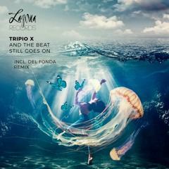 Tripio X - And The Beat Still Goes On