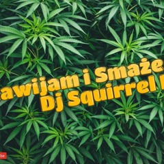 Wiśnia Bakajoko - Nawijam I Smaże( Dj Squirrel Bootleg 2020 )