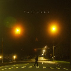 Vanished ft. ihatesunday