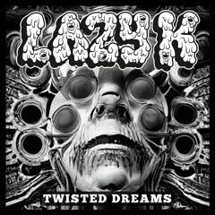 TWISTED DREAMS