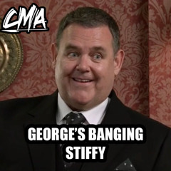 George's Banging Stiffy [Coronation Stiff]