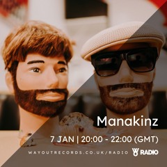 Wayout Radio - Manakinz - 07.01.21