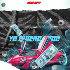 REDD BOYY - YO QUIERO TODO