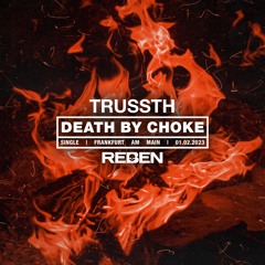 Trussth - Death By Choke