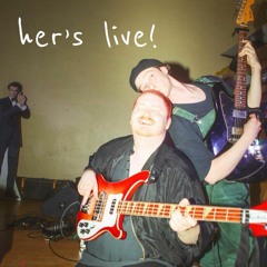 Her's Live!