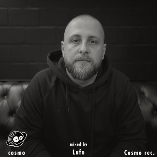 COSMO SESSION #001 | Mixed by Lufo