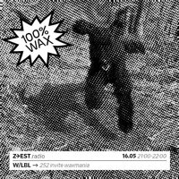 Soundcloud podcast image for W/LBL : 252 invite WaxMania 