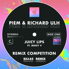 Piem & Richard Ulh (ft. Mikey V) - Juicy Lips (Sillaz Remix)