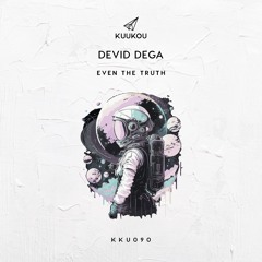 Devid Dega - Even The Truth