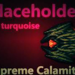 Now stop asking where - Old supreme calamitas theme
