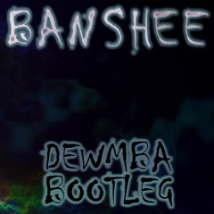 Lab Group - Banshee(Dewmba Bootleg)