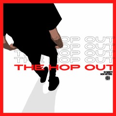 The Hop Out By DJ Skeety