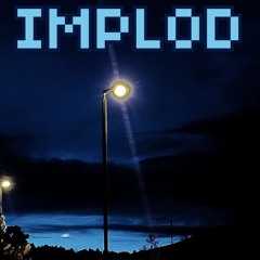 IMPLOD (+_x)