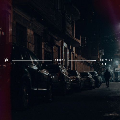 Shifting Path - Enough