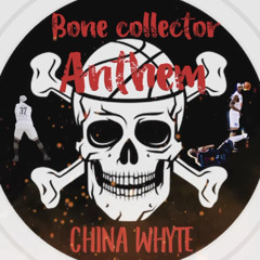 Bone Collector Anthem