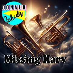 Missing Harv