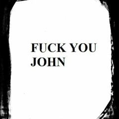 evotus - FUCK JOHN