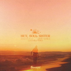 James Lacey, Little Venice & Lesley Rains - Hey, Soul Sister
