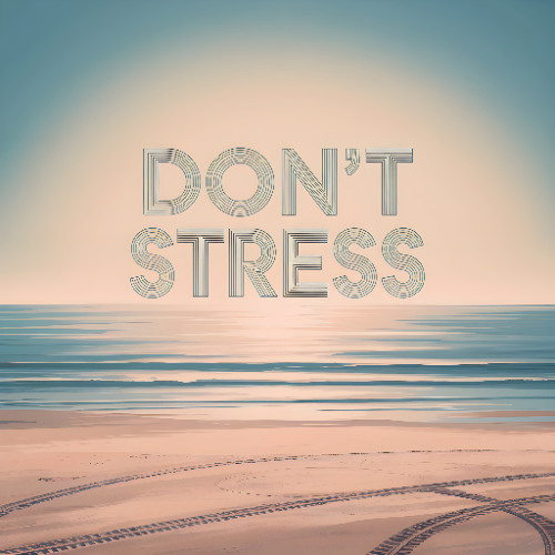 Don´t Stress