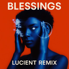 Calvin Harris, Clementine Douglas - Blessings (Lucient Afro Remix)