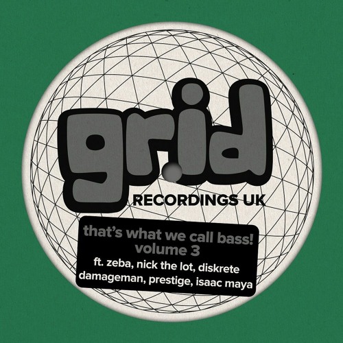 GRIDUK113 - THATS WHAT WE CALL BASS! VOL 3