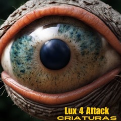 Lux 4 Attack - Criaturas 2024