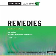 [GET] EPUB 📨 Remedies: Laycock 3e (Casenote Legal Briefs) by  Casenotes [EBOOK EPUB