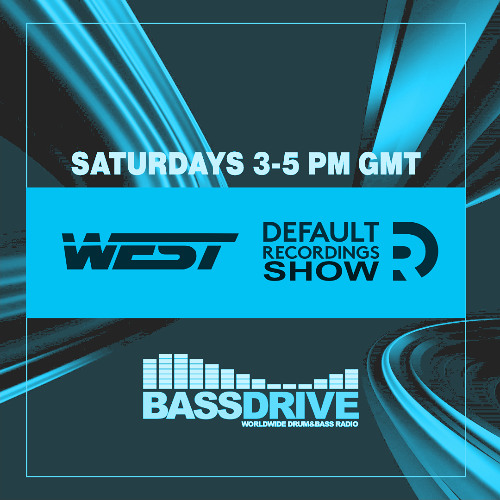 West - Default Recordings Show - Bassdrive - 15-03-2025