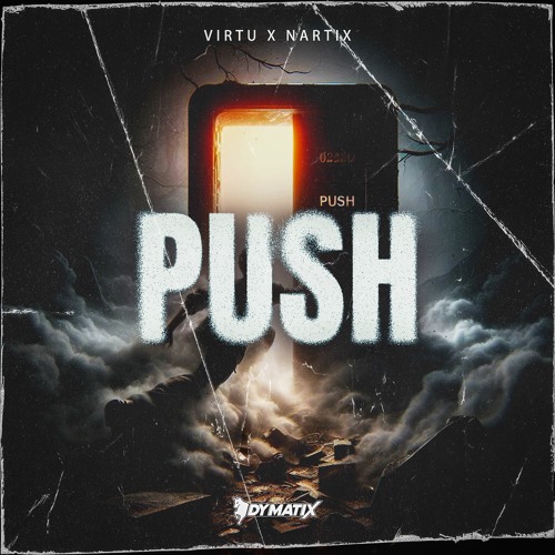 VIRTU X NARTIX - PUSH [FREE DOWNLOAD]