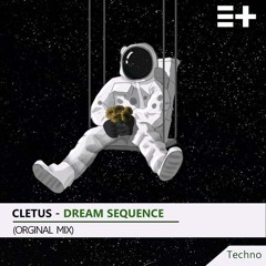 Cletus - Dream Sequence - 125 BPM - Original Mix