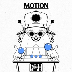 TRiP B - MOTION