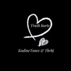 Thrbj-Truth hurts ft. KodineTones