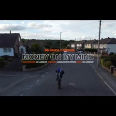 Sir'Graffta - Money On My Mind Feat (Ceefour)