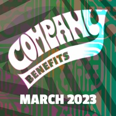 March 2023 Company Benefits