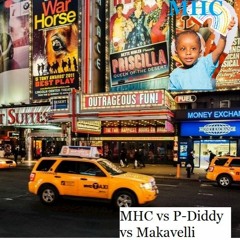 MHC vs P-Diddy vs Makavelli