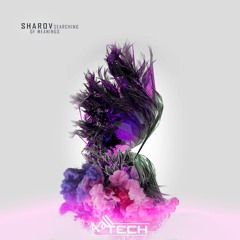 Sharov - Searching Of Meanings (Original Mix)