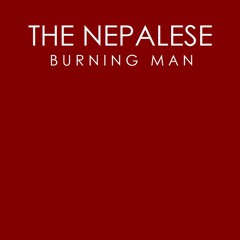 The Nepalese - Burning Man (Radio Edit)