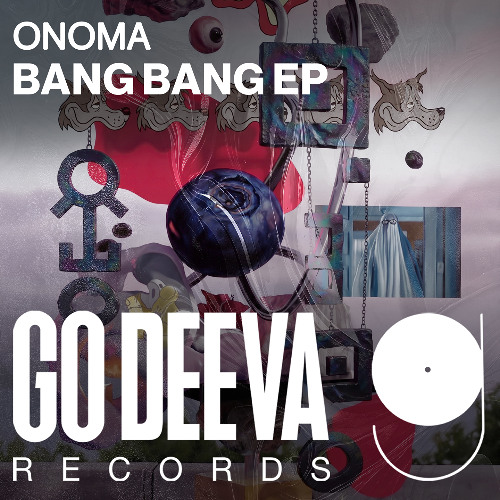 ONOMA "Bang Bang Ep"