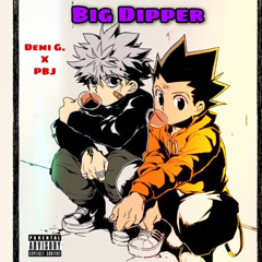 Big Dipper(Demi G. x Playboi Jahking)