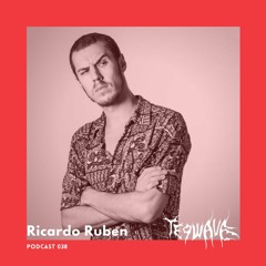 Ricardo Ruben | Teqwave podcast 038