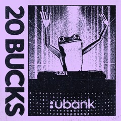 20 BUCKS