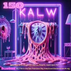 #150 • Live on KALW 91.7 FM San Francisco Bay Area • February 18, 2024