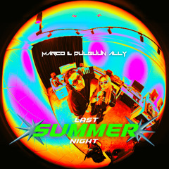 MARCO ft Dulguun Ally - Last Summer Night
