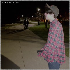Same villain (Prod. Shneaky)